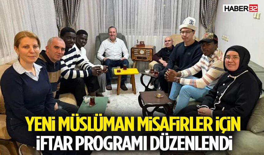 Yeni Müslüman Misafirler İçin İftar Programı Düzenlendi