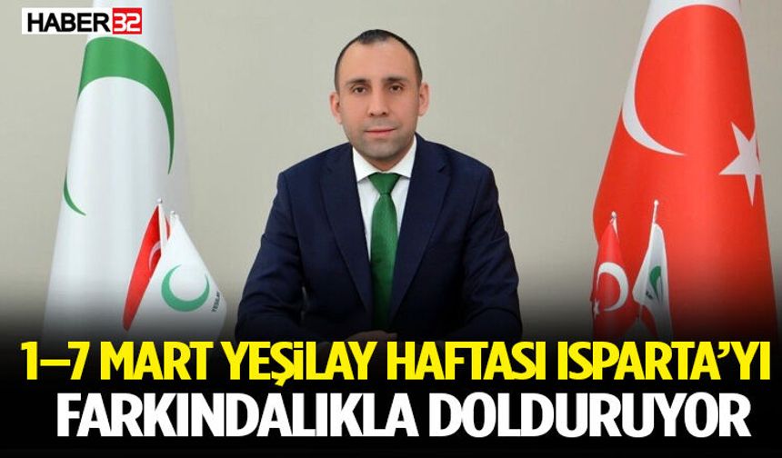 1–7 Mart Yeşilay Haftası Isparta’yı Farkındalıkla Dolduruyor