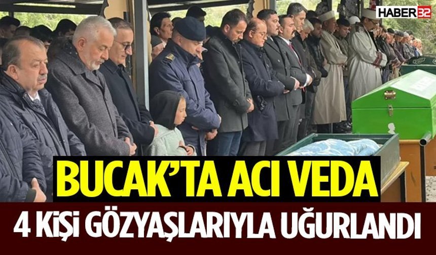 Bucak’ta Acı Veda 4 Kişi Gözyaşlarıyla Uğurlandı