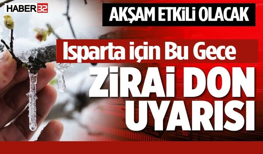 Isparta’da Zirai Don Uyarısı Yapıldı