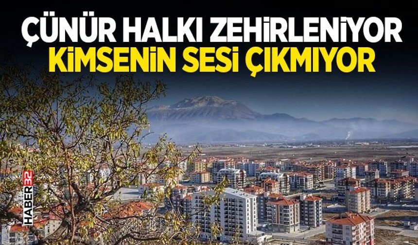 Çünür Halkı Zehirleniyor Kimsenin Sesi Çıkmıyor