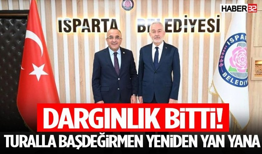 Dargınlık Bitti! Turalla Başdeğirmen Yeniden Yan Yana