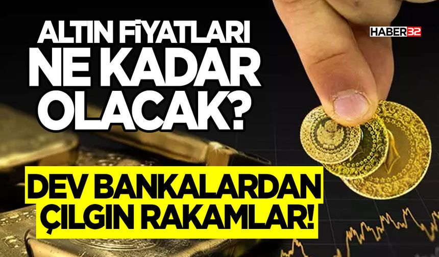 Altın Fiyatları Ne Kadar Olacak?