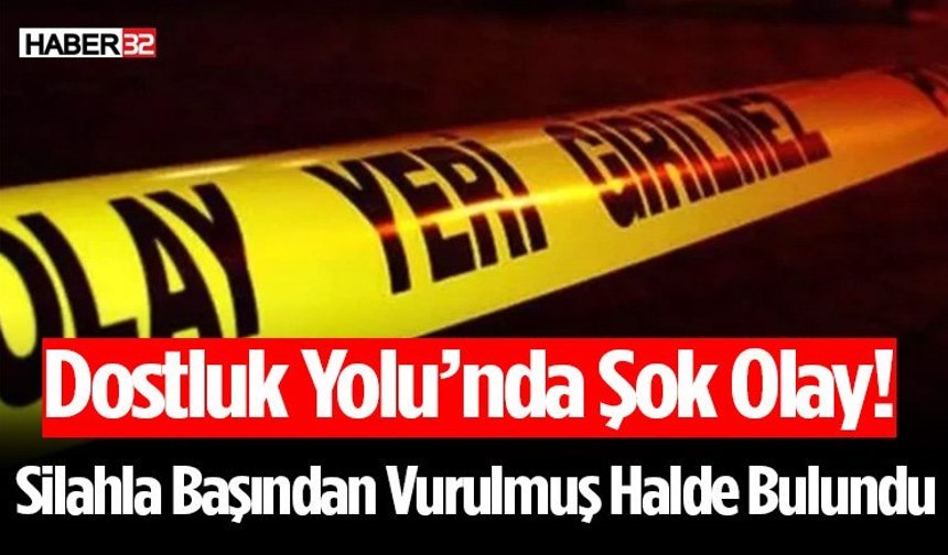 Silahla Başından Vurulmuş Halde Bulundu