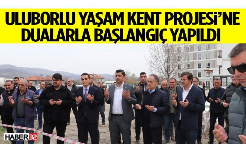 Uluborlu Yaşam Kent Projesi’ne Dualarla Başlangıç Yapıldı