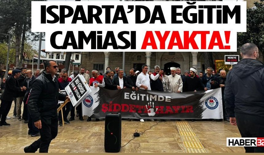Isparta’da Eğitim Camiası Ayakta!