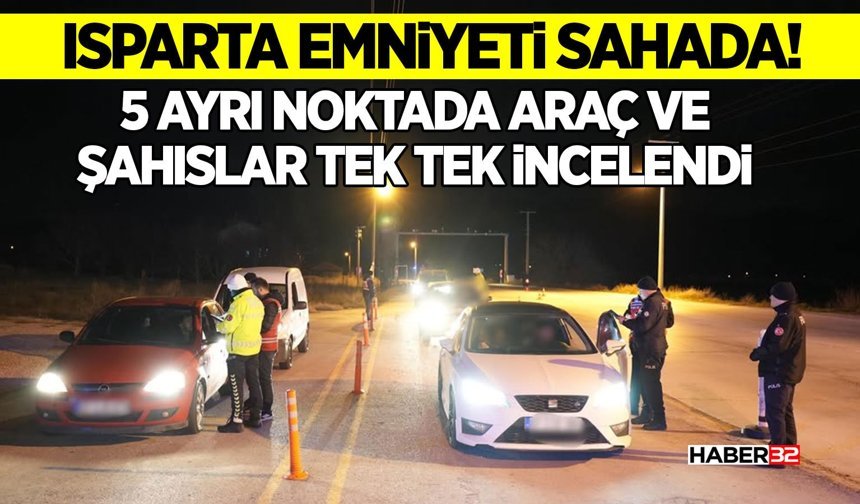 5 Ayrı Noktada Araç ve Şahıslar Tek Tek İncelendi