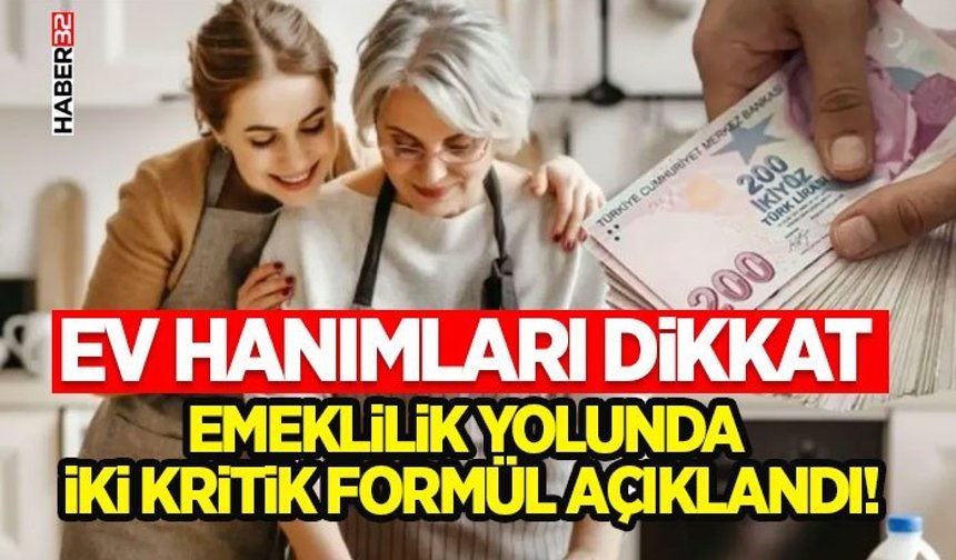 Emeklilik Yolunda İki Kritik Formül Açıklandı!