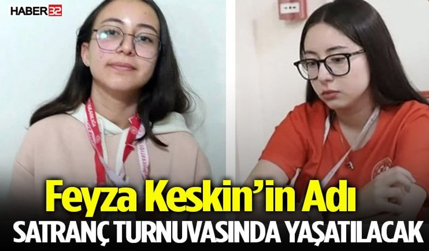 Feyza Keskin’in Adı Satranç Turnuvasında Yaşatılacak