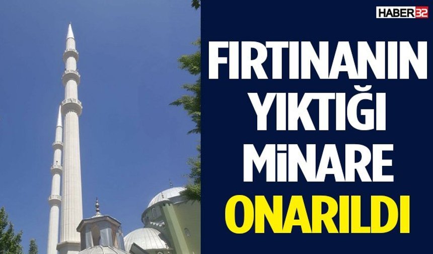 Fırtınanın Yıktığı Minare Onarıldı