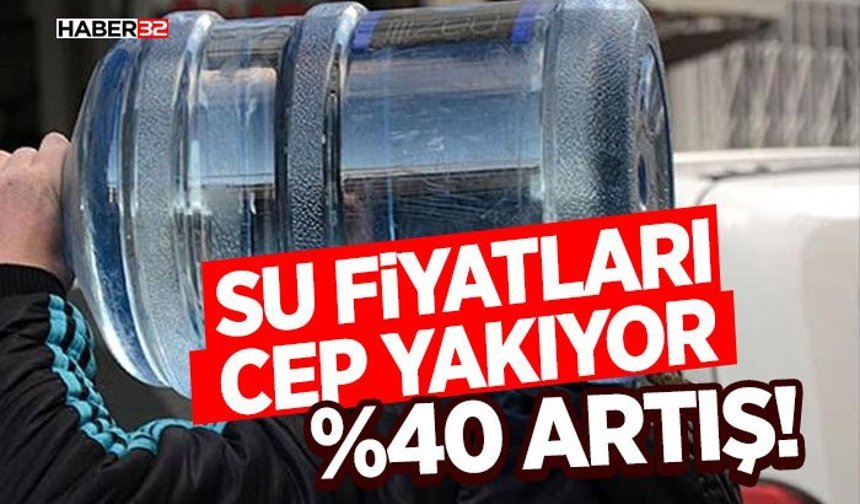 Su Fiyatları Cep Yakıyor: %40 ARTIŞ!