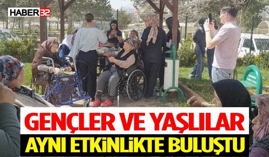 Gençler ve Yaşlılar Aynı Etkinlikte Buluştu