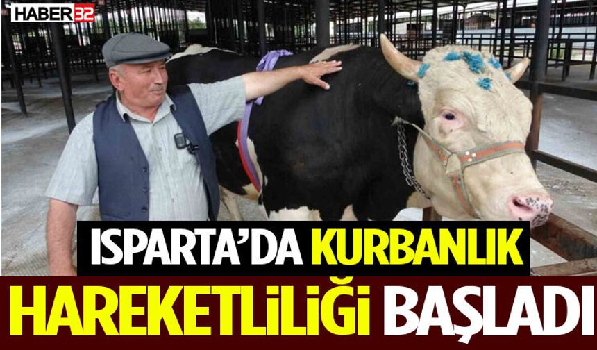 Isparta’da Kurbanlık Hareketliliği Başladı