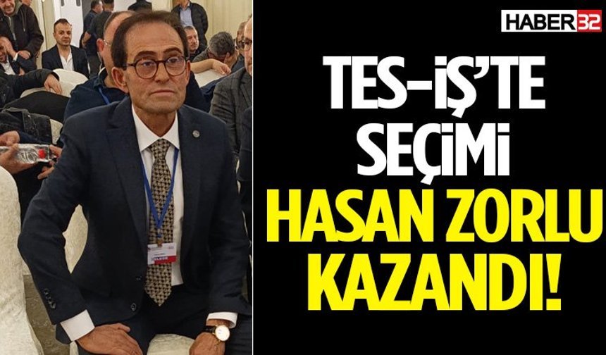 Tes-İş’te Seçimi Hasan Zorlu Kazandı!