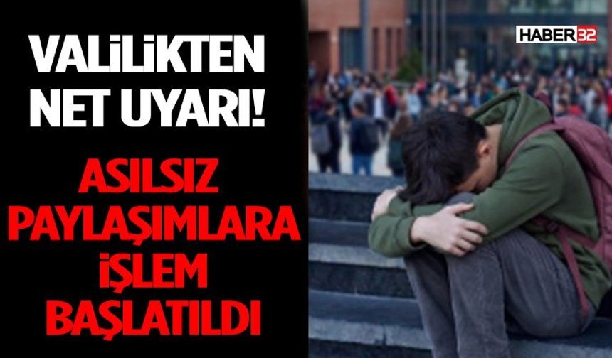 Valilikten Net Uyarı! Asılsız Paylaşımlara İşlem Başlatıldı