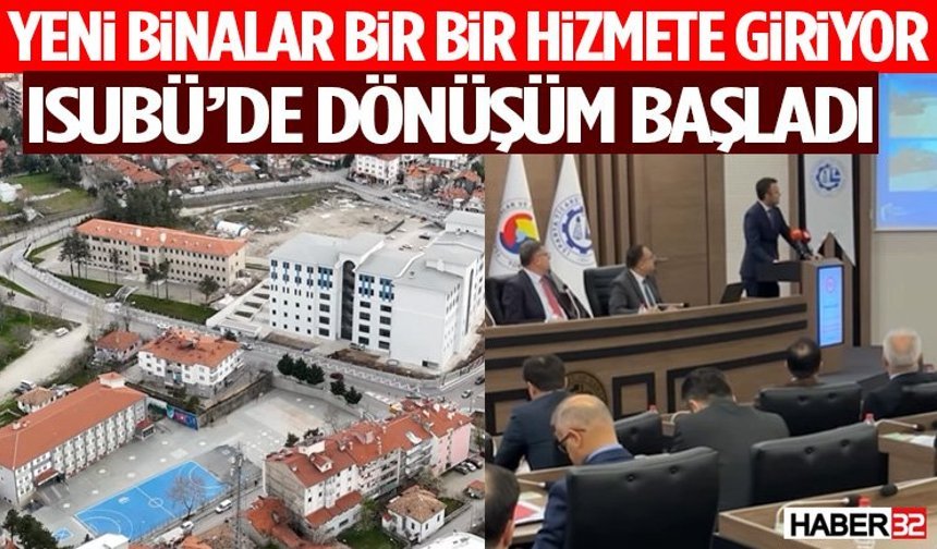 ISUBÜ’de Dönüşüm Başladı! Yeni Binalar Bir Bir Hizmete Giriyor