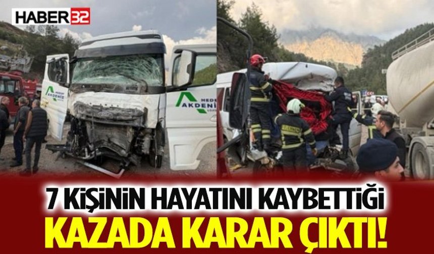 7 Kişinin Hayatını Kaybettiği Kazada Karar Çıktı!