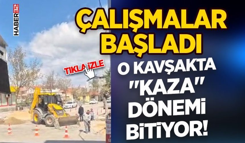 O Kavşakta "Kaza" Dönemi Bitiyor!