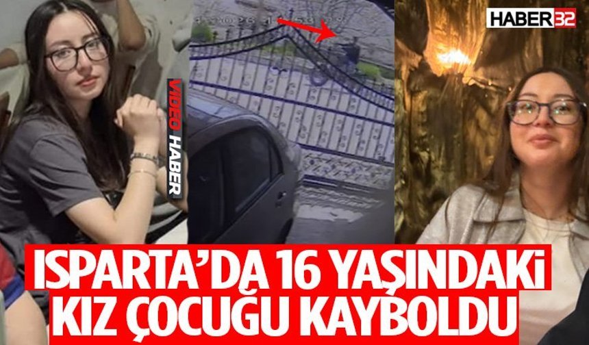 Isparta’da 16 Yaşındaki Kız Çocuğu Kayboldu