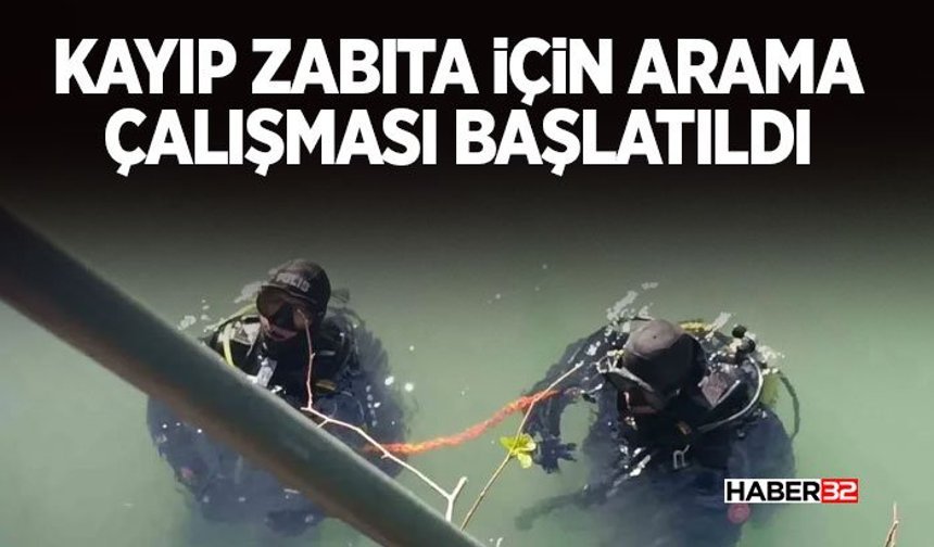 Kayıp Zabıta İçin Arama Çalışması Başlatıldı