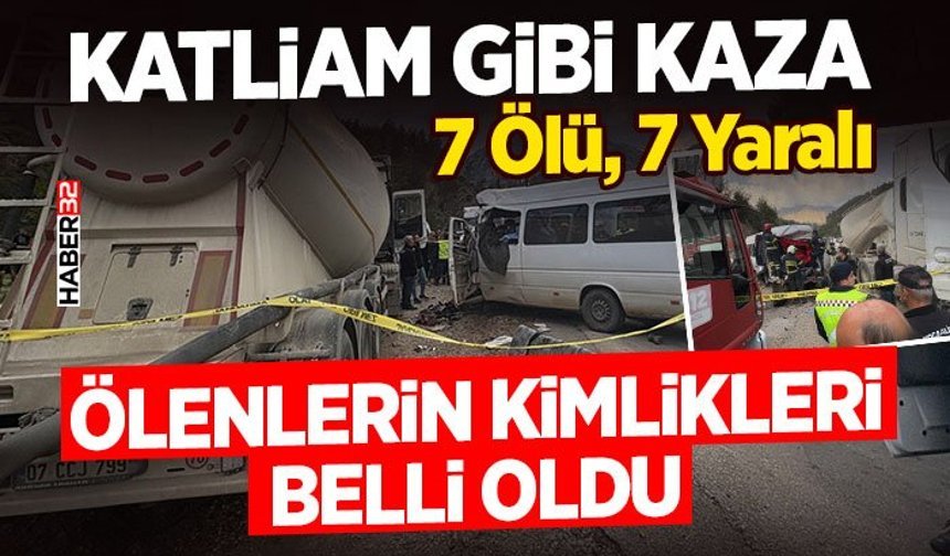 Katliam Gibi Kazada Ölenlerin Kimlikleri Belli Oldu