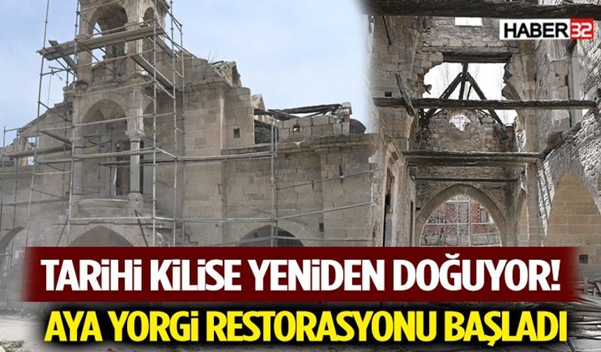 Tarihi Kilise Yeniden Doğuyor! Aya Yorgi Restorasyonu Başladı