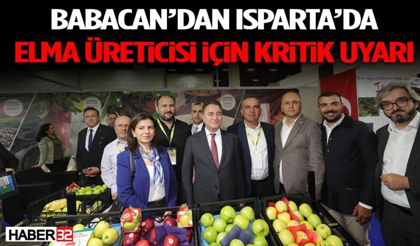 Babacan’dan Isparta’da Elma Üreticisi İçin Kritik Uyarı