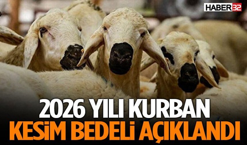 Son Dakika: 2026 Yılı Kurban Kesim Bedeli Açıklandı