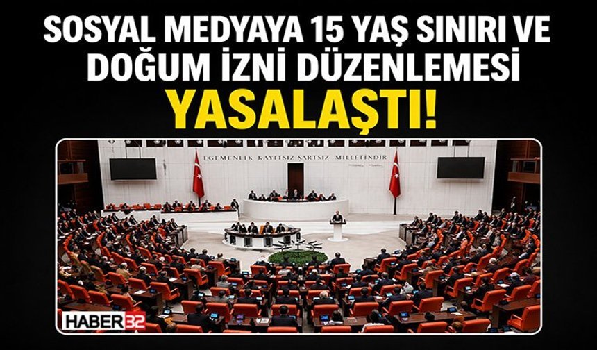 Sosyal Medyaya 15 Yaş Sınırı Ve Doğum İzni Düzenlemesi Yasalaştı