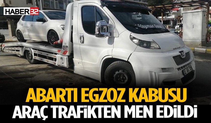 Egzoz patlatan araca 16 bin TL ve trafikten men cezası