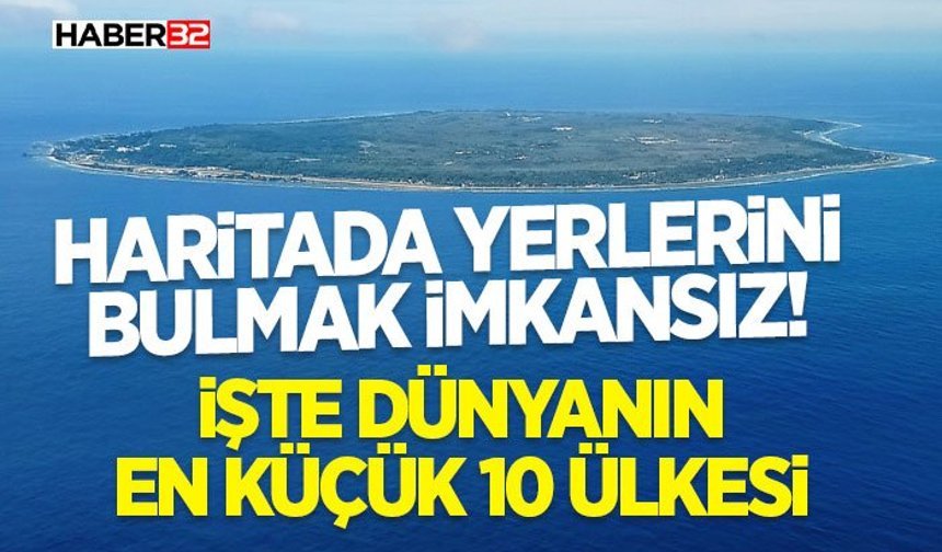 Haritada Yerlerini Bulmak İmkânsız!