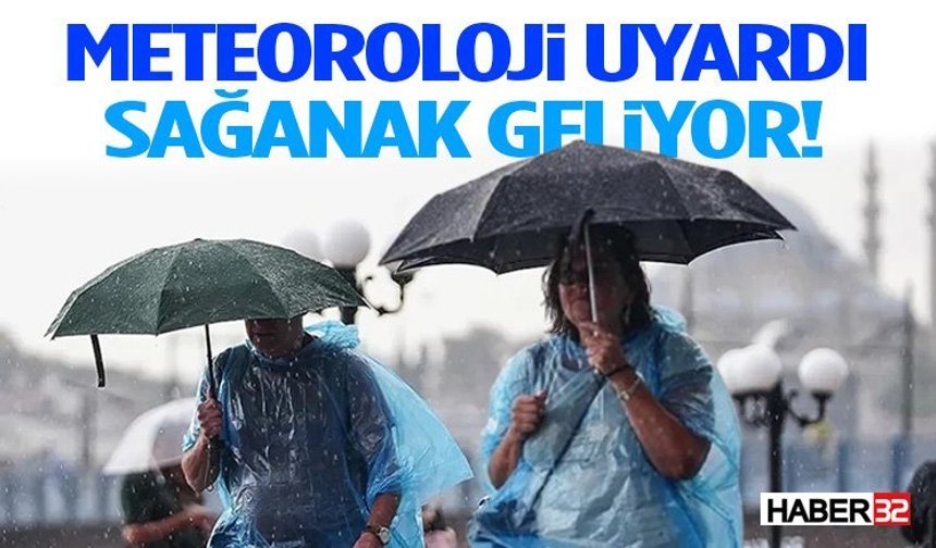 Meteoroloji Uyardı: Sağanak Geliyor