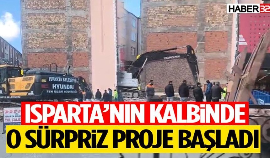 Isparta’nın Kalbinde O Sürpriz Proje Başladı