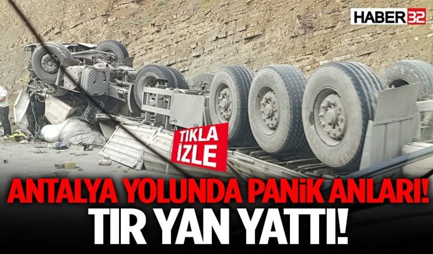 Antalya yolunda panik anları! Araç yan yattı