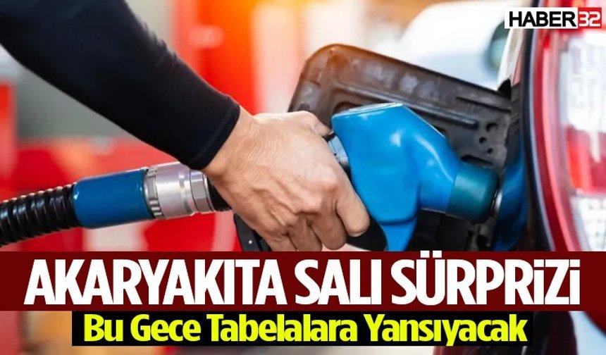 Akaryakıta Salı Sürprizi Bu Gece Tabelalara Yansıyacak
