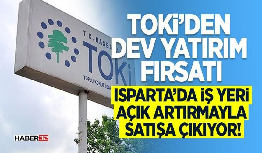 Isparta’da İş Yeri Açık Artırmayla Satışa Çıkıyor!