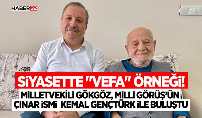 Milletvekili Gökgöz, Milli Görüş’ün Çınar İsmi Kemal Gençtürk İle Buluştu