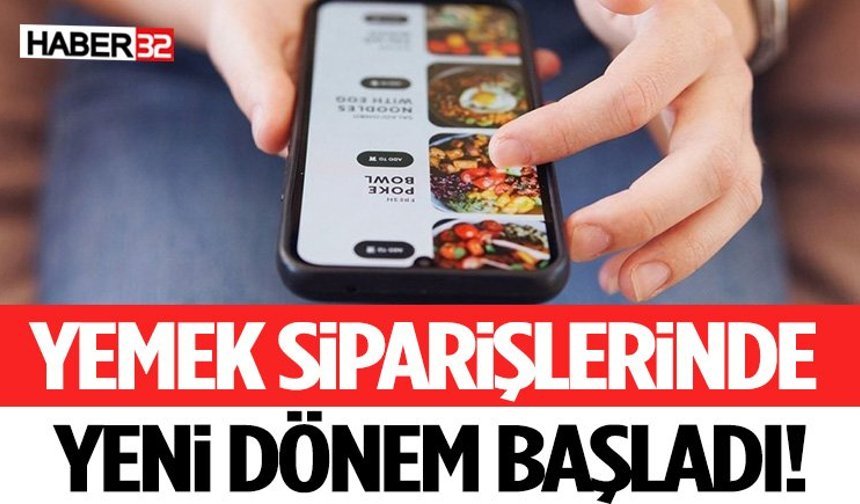 Yemek Siparişlerinde Yeni Dönem Başladı!