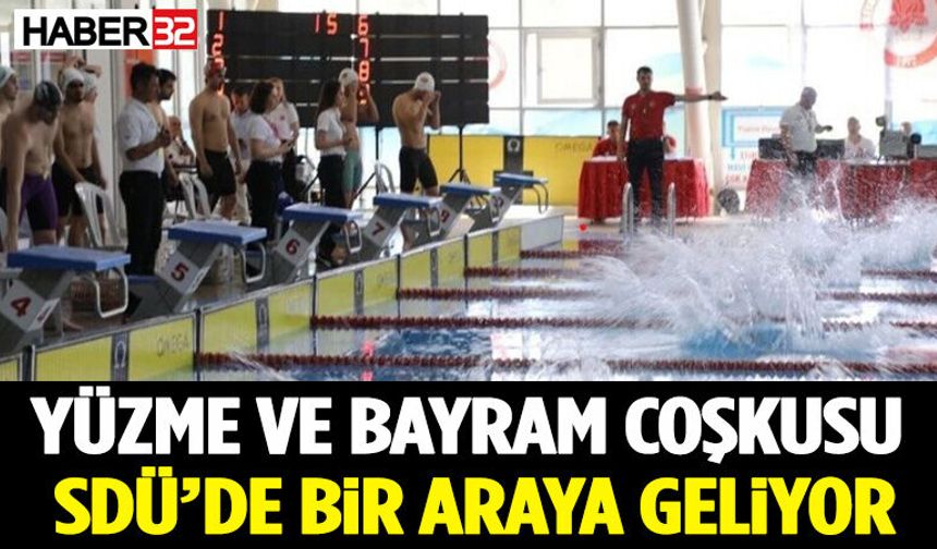 Yüzme ve Bayram Coşkusu SDÜ’de Bir Araya Geliyor