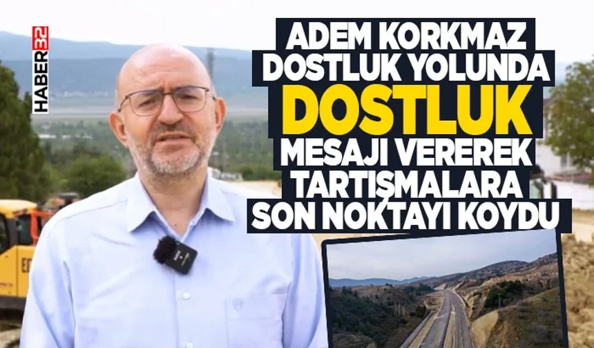 Adem Korkmaz tartışmalara son noktayı koydu