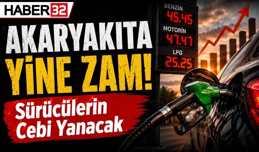 Akaryakıta zam! Bu gece tabela değişiyor