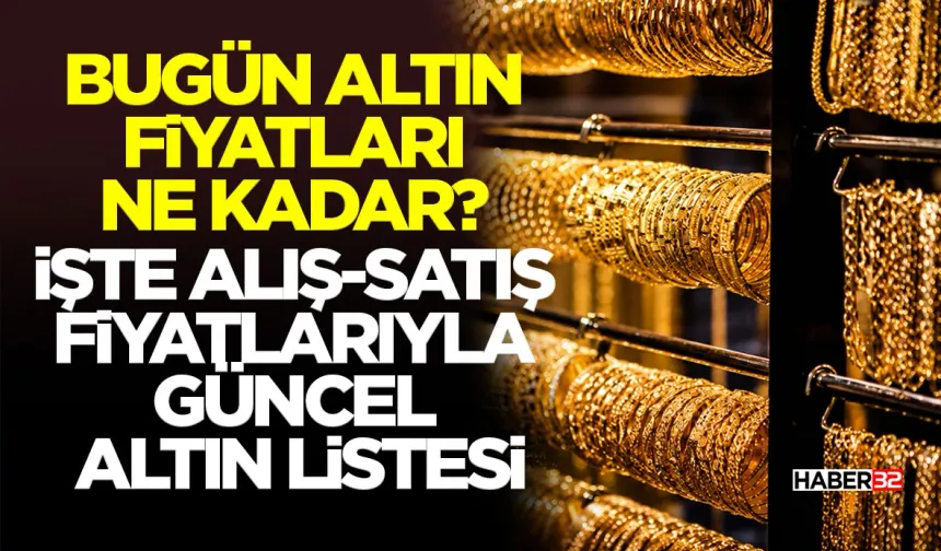 Bugün Altın Fiyatları Ne Kadar?