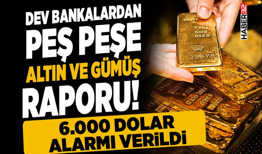 Dev Bankalardan Peş Peşe Altın ve Gümüş Raporu!