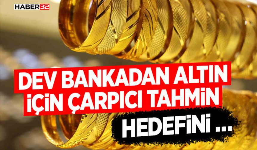 Dev Bankadan Altın İçin Çarpıcı Tahmin