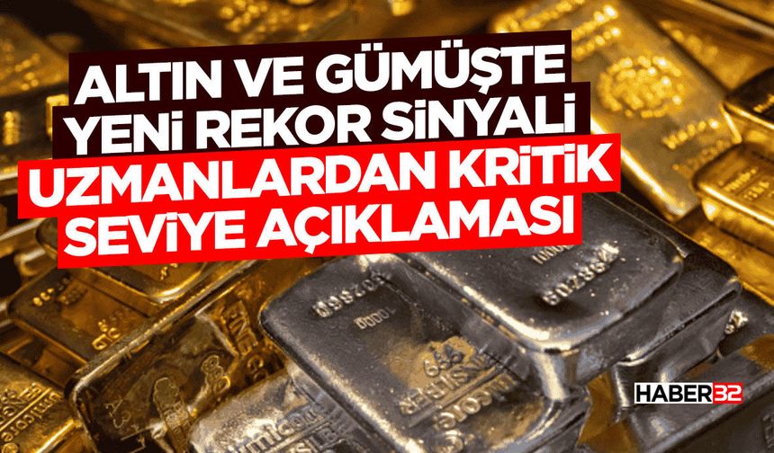 Altın ve Gümüşte Yeni Rekor Sinyali