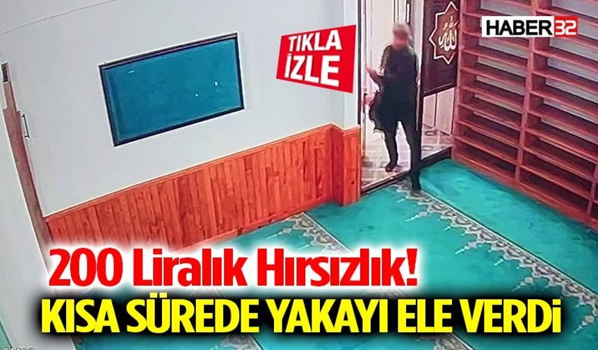 200 Liralık Hırsızlık! Camiden Çaldı, Polis Yakalandı