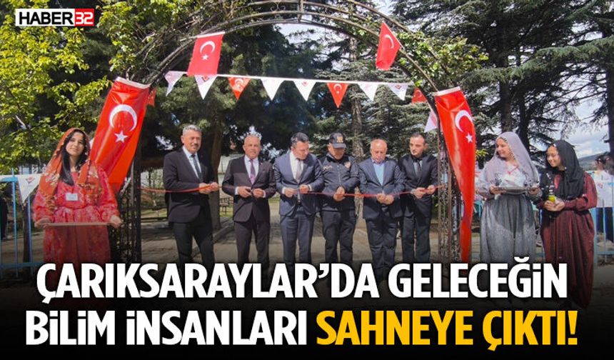 Çarıksaraylar’da Geleceğin Bilim İnsanları Sahneye Çıktı!