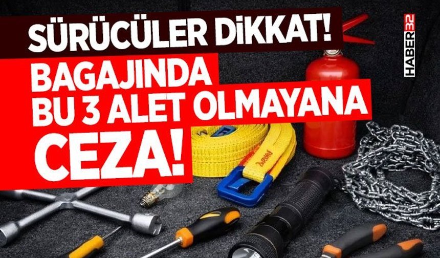 Bagajında Bu 3 Alet Olmayana Ceza!