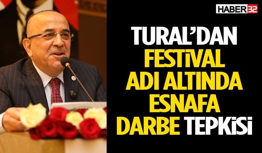 Tural’dan Festival Adı Altında Esnafa Darbe Tepkisi