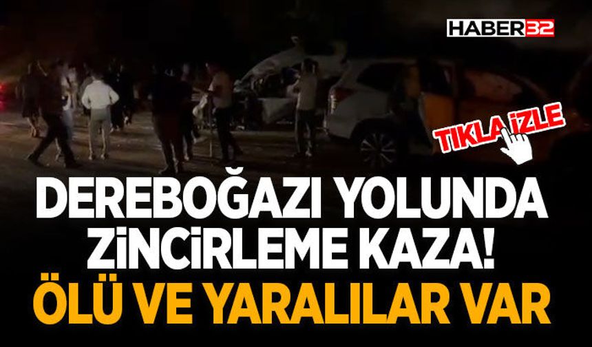 Dereboğazı Yolunda Zincirleme Kaza!-Ölü ve Yaralılar Var